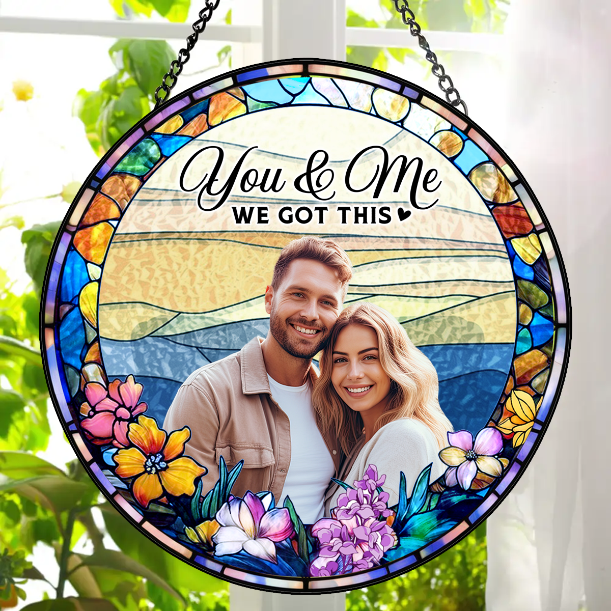 Custom Photo Portrait You & Me We Got This Couple - Personalized Acrylic Window Hanging Suncatcher