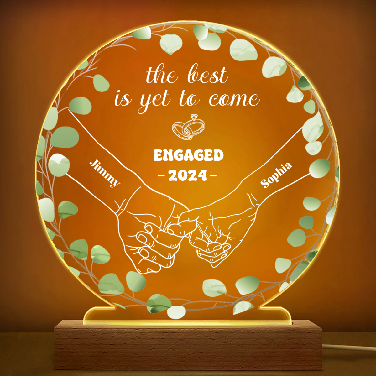 Newly Engaged Couple Holding Hands The Best Is Yet To Come - Personalized 3D Led Light Wooden Base