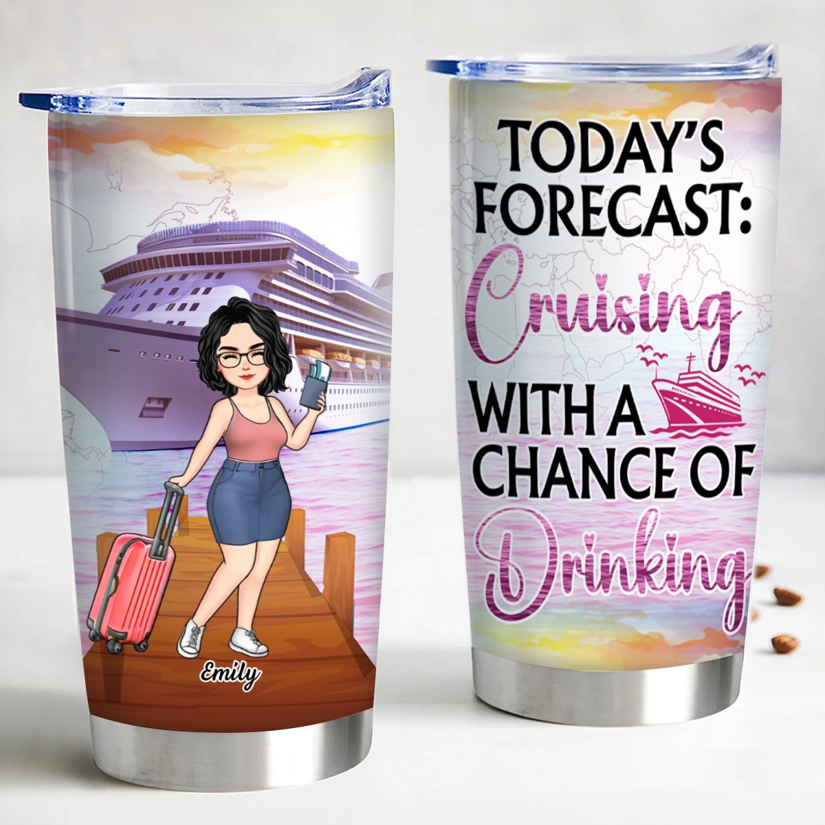 20oz Travel Lovers - Today's Forecast: Cruising With A Chance Of Drinking - Personalized Tumbler (TB) - Makezbright Gifts