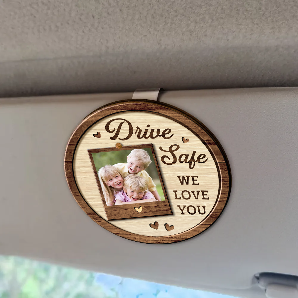 Custom Photo Drive Safe We Love You Dad Mom Family - Personalized Custom Shaped Car Visor Clip