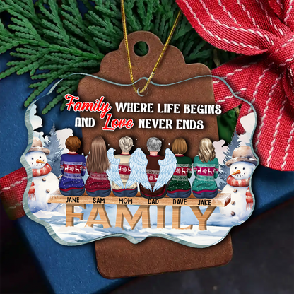 Family Where Begins And Love Never Ends - Memorial Gift - Christmas Gift - Personalized Custom Medallion Acrylic Ornament