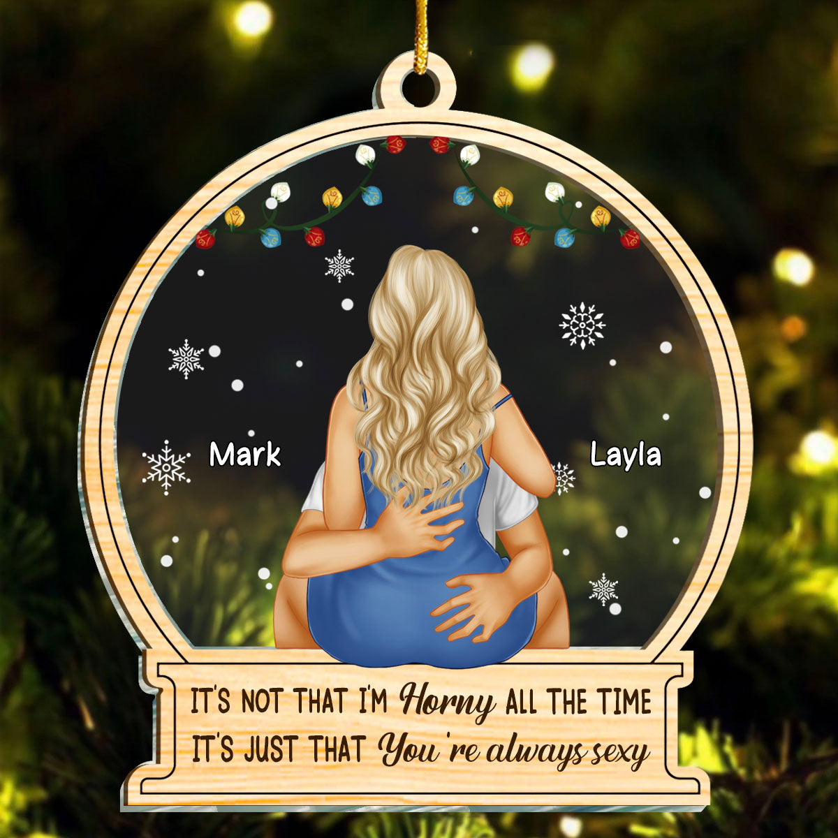 Christmas Kissing Couple It's Just You Always Sexy - Gift For Couples - Personalized 2-Layered Mix Ornament