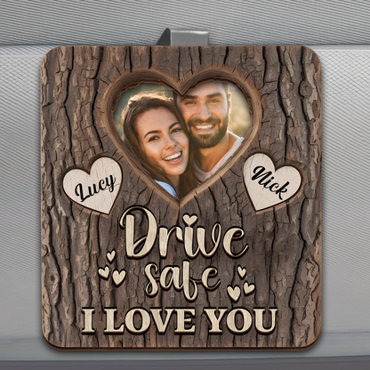 Custom Photo Drive Safe I Love You Engraved Tree - Personalized Custom Shaped Car Visor Clip