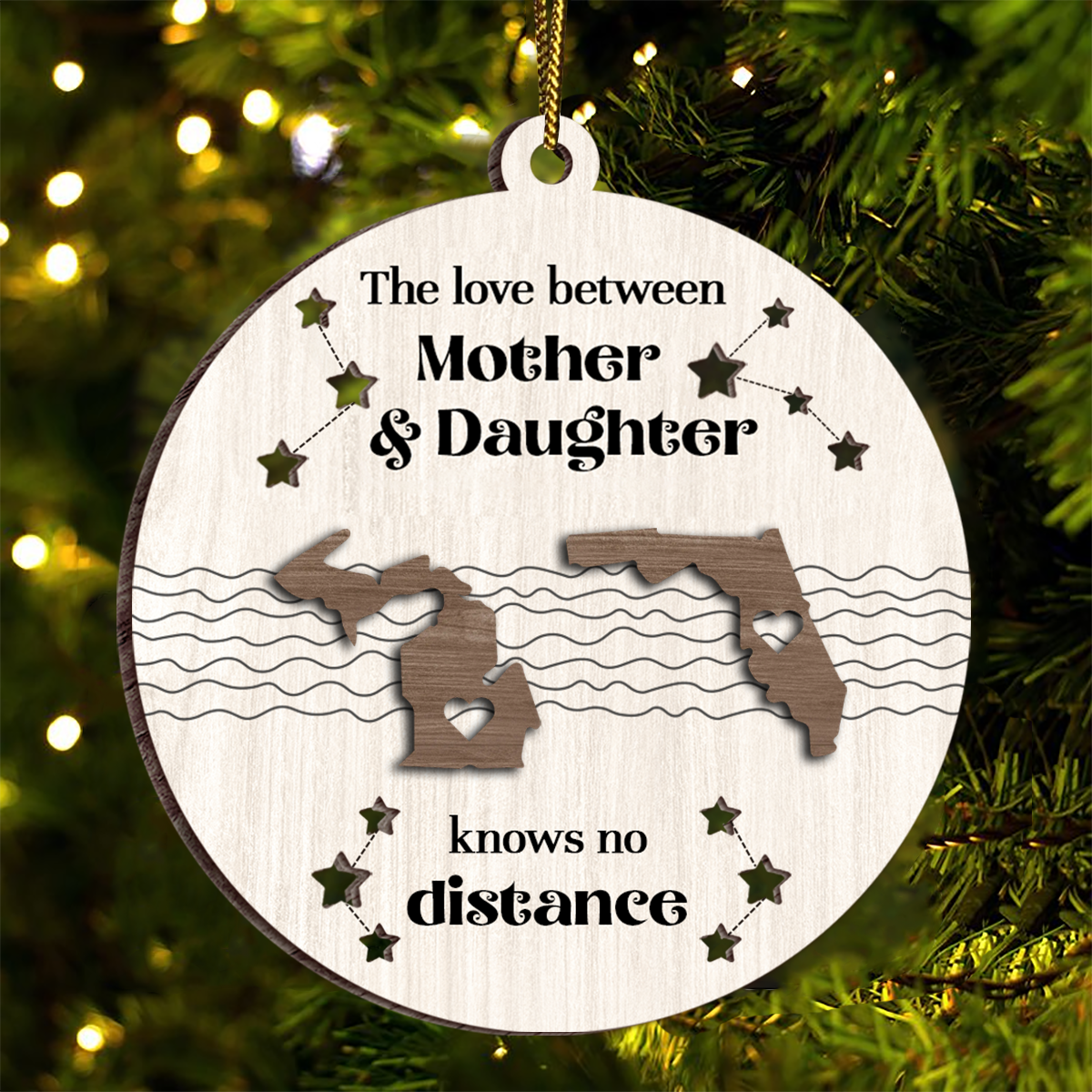 The Love Between Mother Daughter Knows No Distance, Long Distance State Personalized 2-Layer Wooden Ornament, Togetherness Chritmas Gift