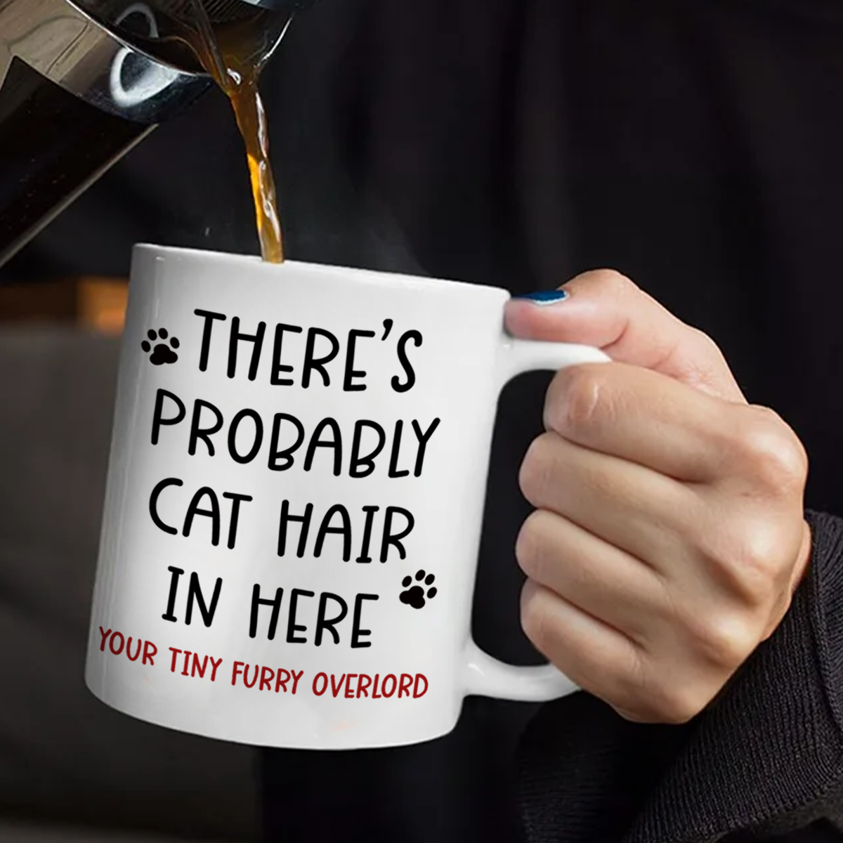 There's Probably Cat Hair In Here, Personalized Mug, Gift For Cat Mom, Cat Lover