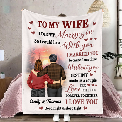 Couple To My Wife I Didn't Marry You - Personalized Fleece Blanket, Sherpa Blanket