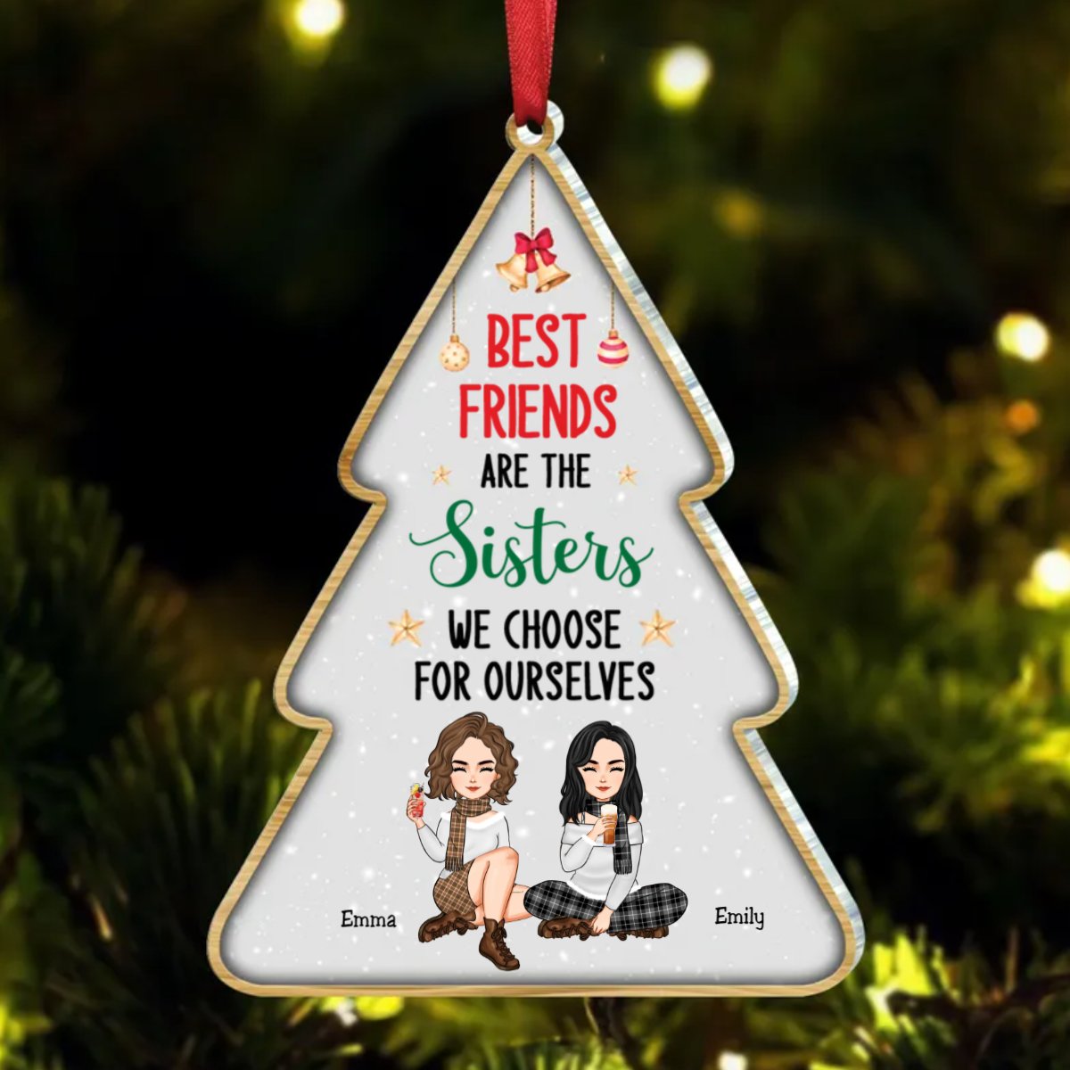 Besties - Best Friends Are The Sisters We Choose For Ourselves - Personalized Acrylic Ornament - Makezbright Gifts