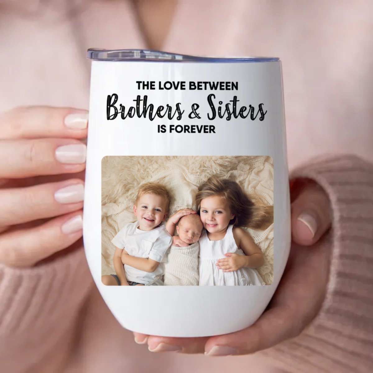 Brothers & Sisters - The Love Between Brothers & Sisters Is Forever - Personalized Wine Tumbler - Makezbright Gifts