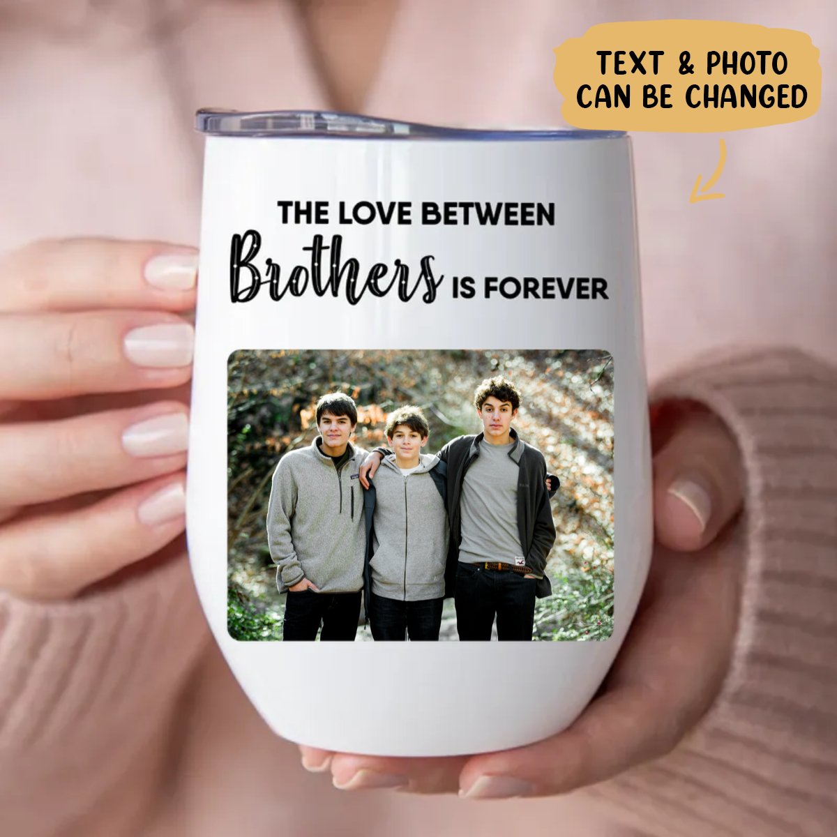 Brothers - The Love Between Brothers Is Forever - Personalized Wine Tumbler - Makezbright Gifts