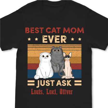 Cat Lover - Best Cat Mom Ever Just Ask - Personalized Navy Unisex T - Shirt (Ver 4) - Makezbright Gifts