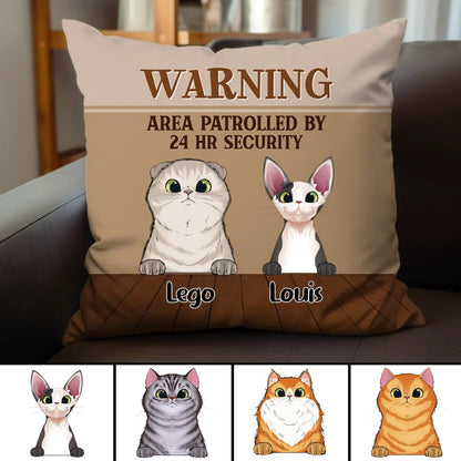 Cat Lover - Warning Area Patrolled 24 Hour Security - Personalized Pillow - Makezbright Gifts