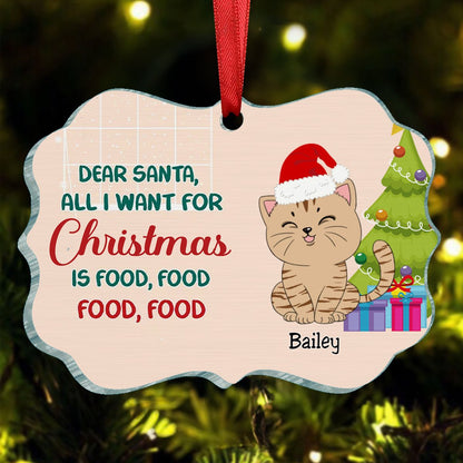 Cat Lovers - All I Want For Christmas Is Food - Personalized Acrylic Ornament - Makezbright Gifts