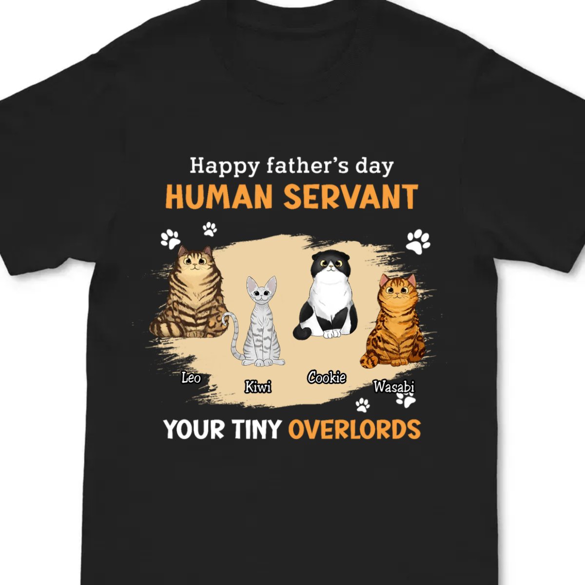 Cat Lovers - Happy Father‘s Day Cat Human Servant - Personalized T - shirt - Makezbright Gifts