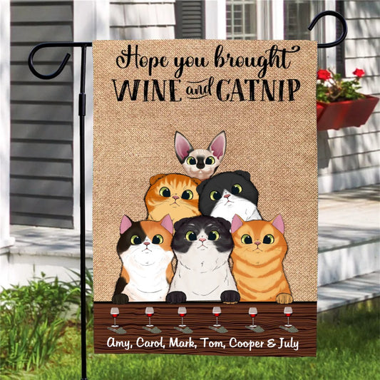 Cat Lovers - Hope You Brought Wine And Catnip - Personalized Flag - Makezbright Gifts