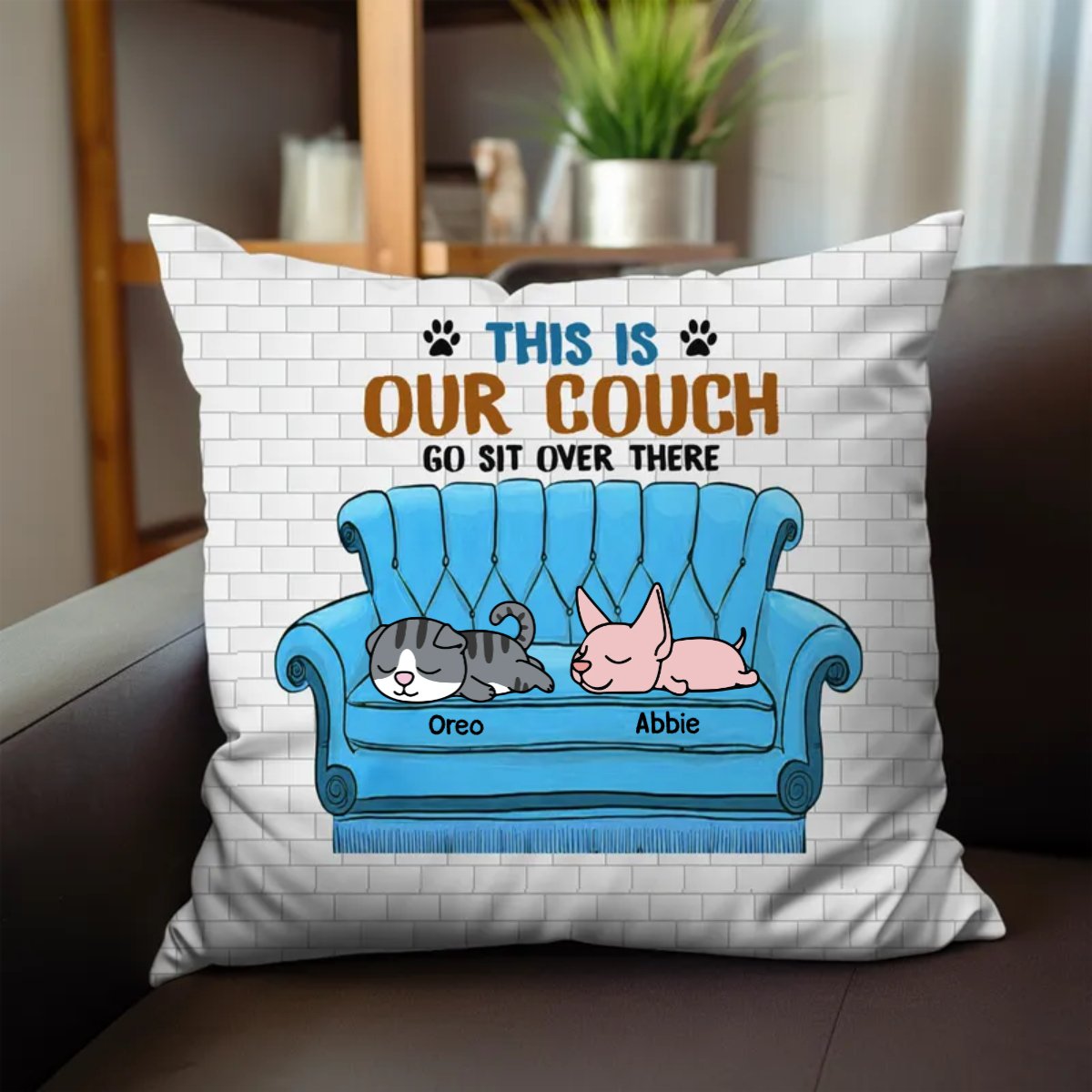 Cat Lovers - This Is Our Couch Sit Over There, Personalized Pillow, Custom Gift For Cat Dad Cat Mom - Makezbright Gifts