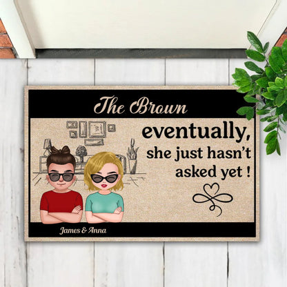 Couple - Eventually He Just Hasn't Asked Yet - Personalized Doormat - Makezbright Gifts