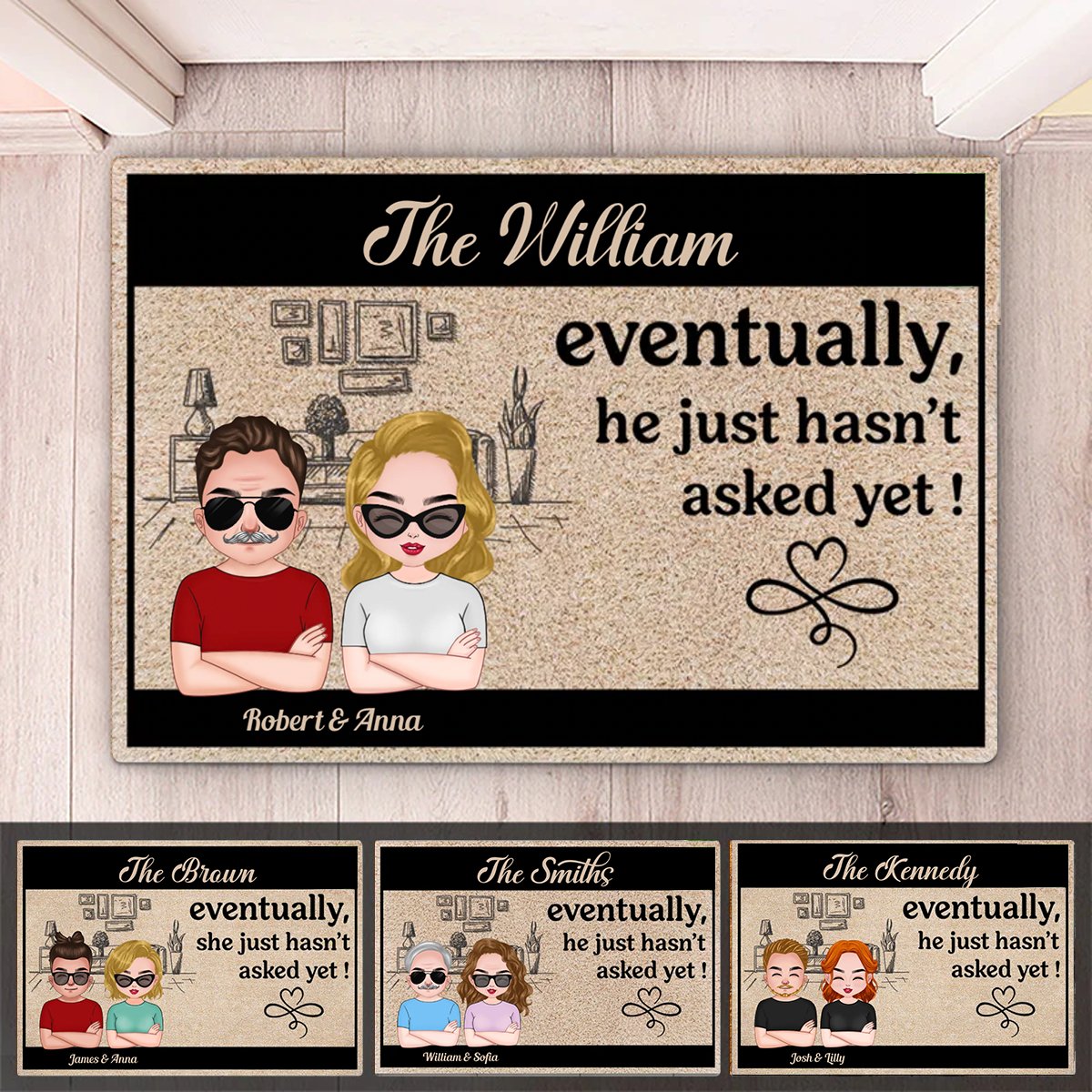 Couple - Eventually He Just Hasn't Asked Yet - Personalized Doormat - Makezbright Gifts