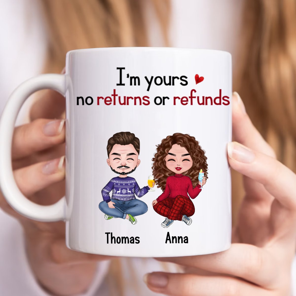 Couple - I'm Yours, No Returns Or Refunds - Personalized Mug - Makezbright Gifts