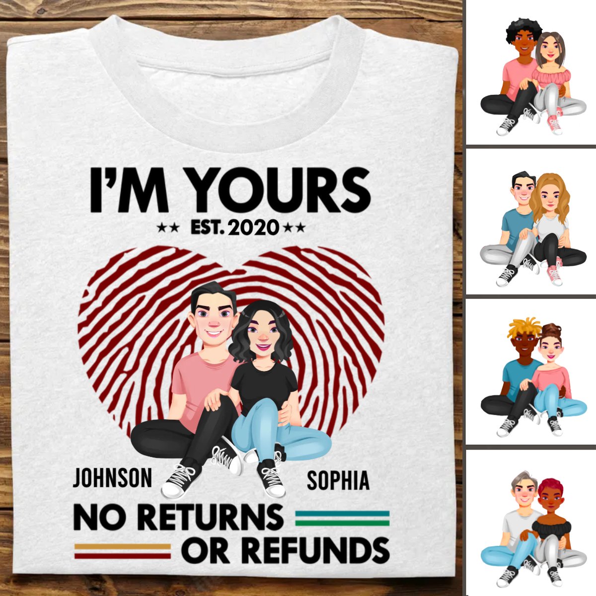 Couple - I'm Yours No Returns Or Refunds - Personalized Unisex T - Shirt - Makezbright Gifts