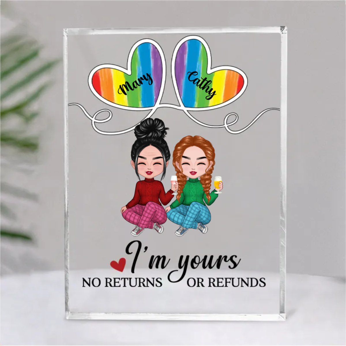 Couple LGBT - I'm Yours, No Returns or Refunds - Personalized Acrylic Plaque (SA) - Makezbright Gifts