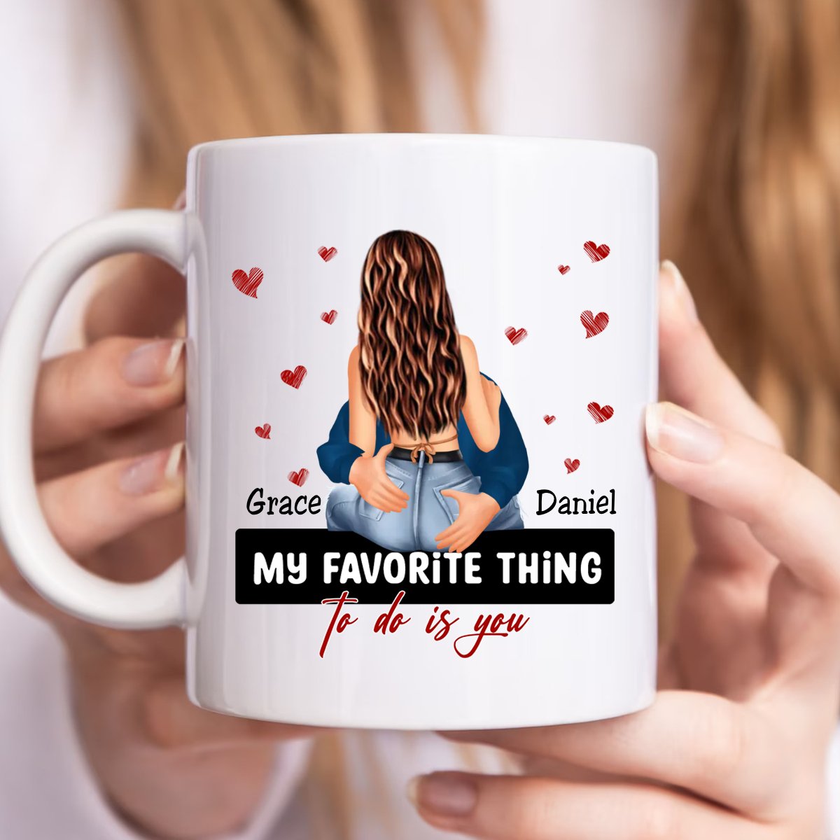 Couple - My Favorite Thing To Do Is You - Personalized Mug - Makezbright Gifts