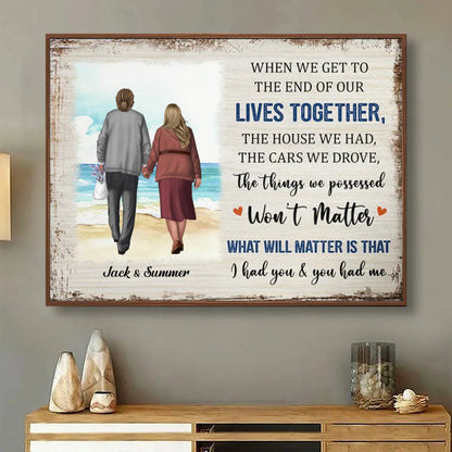 Couple - When We Get To The End Of Our Lives Together - Personalized Poster - Makezbright Gifts