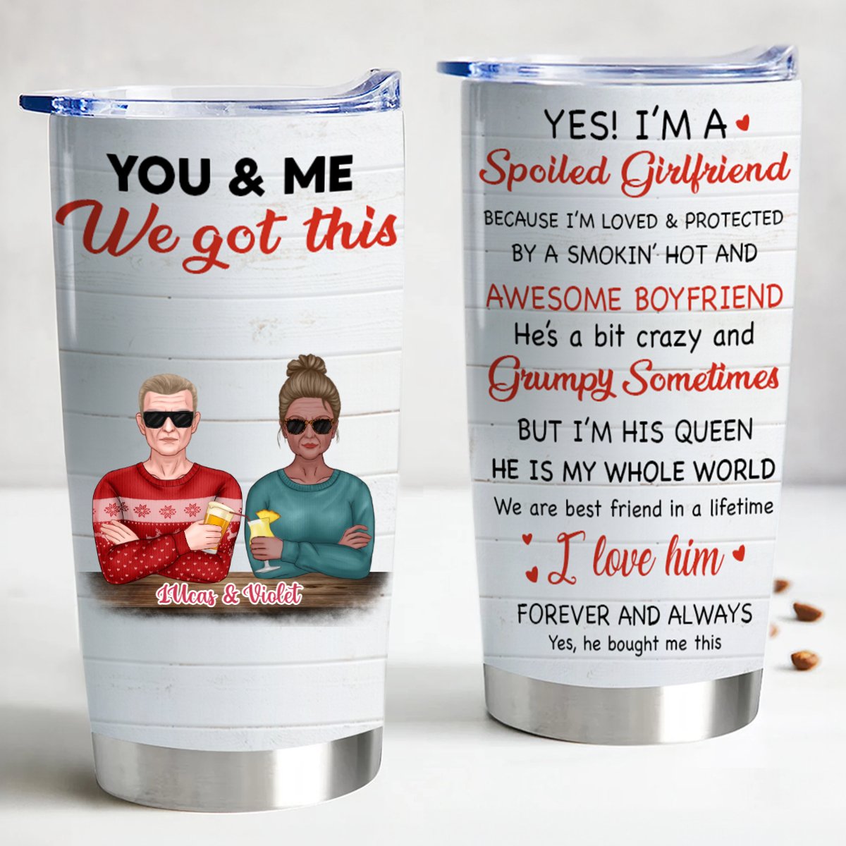 Couple - Yes! I'm A Spoiled Girlfriend - Personalized Tumbler - Makezbright Gifts