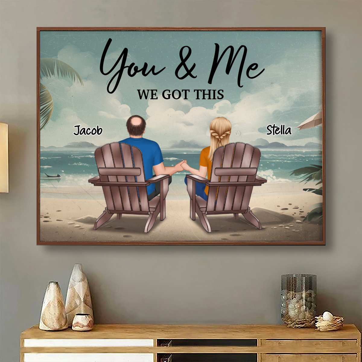 Couple - You & Me We Got It Beach - Personalized Poster - Makezbright Gifts