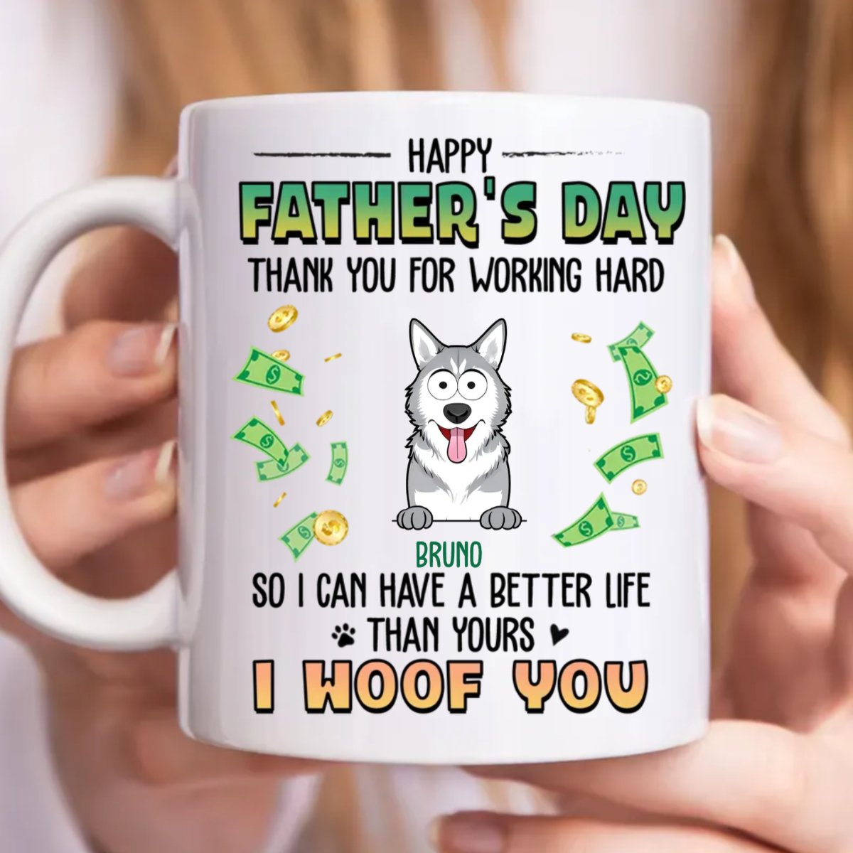 Dog Lovers - Happy Father's Day Thank You For Working Hard - Personalized Mug - Makezbright Gifts