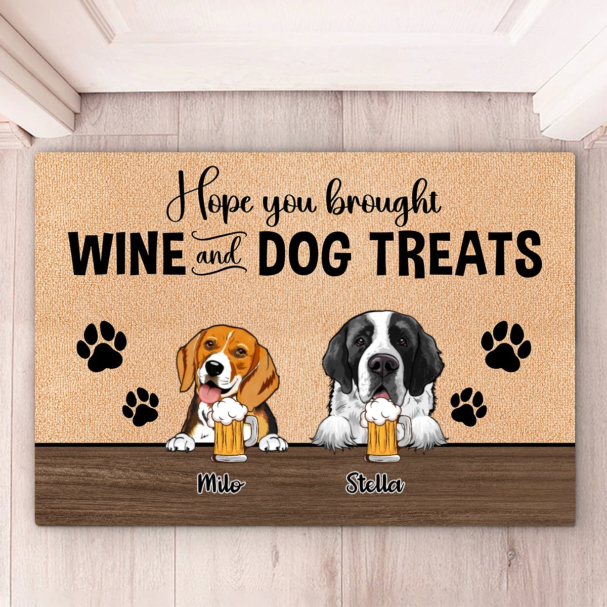 Dog Lovers - Hope You Brought Wine And Dog Treats - Personalized Doormat - Makezbright Gifts