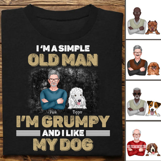 Dog Lovers - I'm A Simple Old Man, I'm Grumpy And I Like My Dog - Personalized Black Unisex T - Shirt - Makezbright Gifts