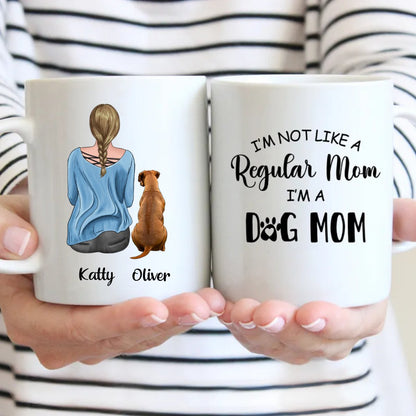 Dog Lovers - I'm Not Like A Regular Mom, I'm A Dog Mom - Personalized Mug - Makezbright Gifts