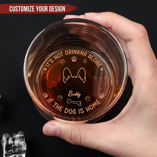 Dog Lovers - It's Not Drinking Alone - Personalized Engraved Whiskey Glass (TB) - Makezbright Gifts