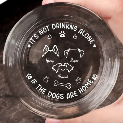 Dog Lovers - It's Not Drinking Alone - Personalized Engraved Whiskey Glass (TB) - Makezbright Gifts