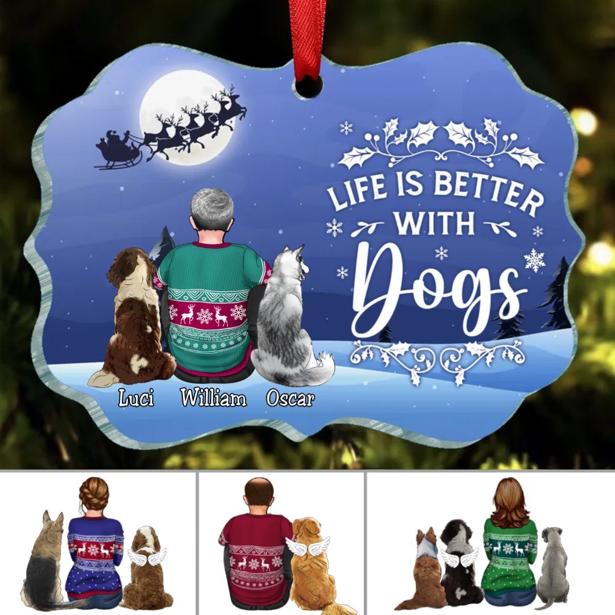 Dog Lovers - Life Is Better Christmas - Personalized Acrylic Ornament - Makezbright Gifts