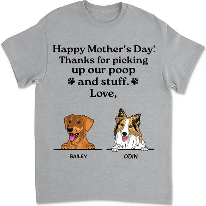 Dog Lovers - Thanks For Picking Up Our Poop And Stuff - Personalized Unisex T - Shirt - Makezbright Gifts