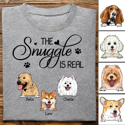 Dog Lovers - The Snuggle Is Real - Personalized Unisex T - Shirt - Makezbright Gifts