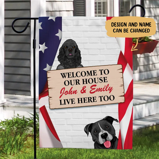 Dog Lovers - Welcome To Our House - Personalized Garden Flag - Makezbright Gifts