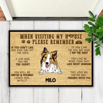 Dog Lovers - When Visit My House Please Remember - Personalized Doormat (Ver 2) - Makezbright Gifts