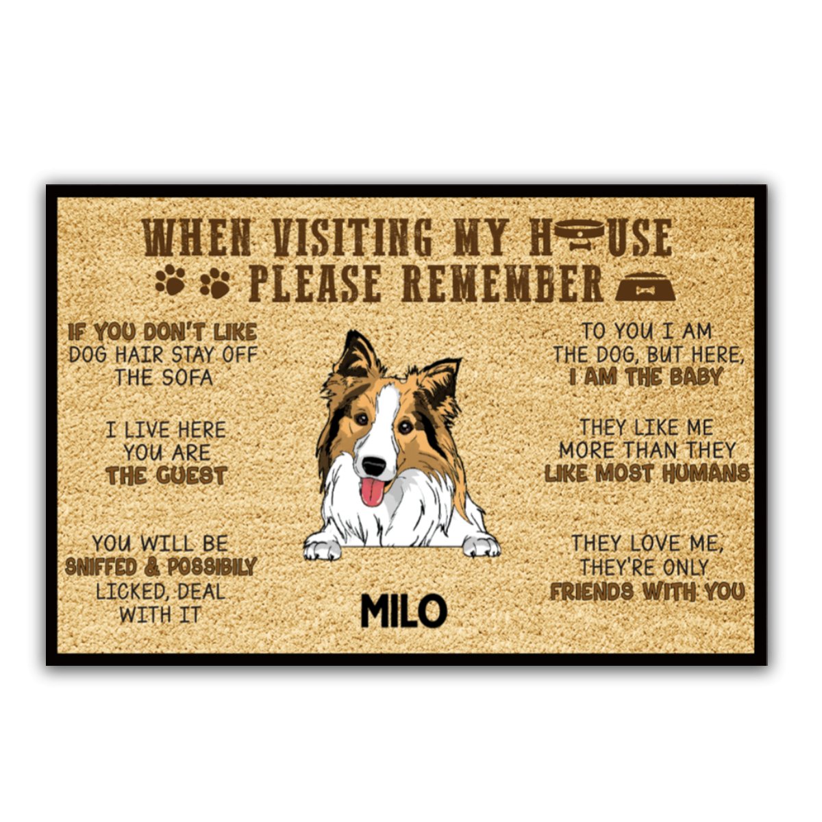 Dog Lovers - When Visit My House Please Remember - Personalized Doormat (Ver 2) - Makezbright Gifts