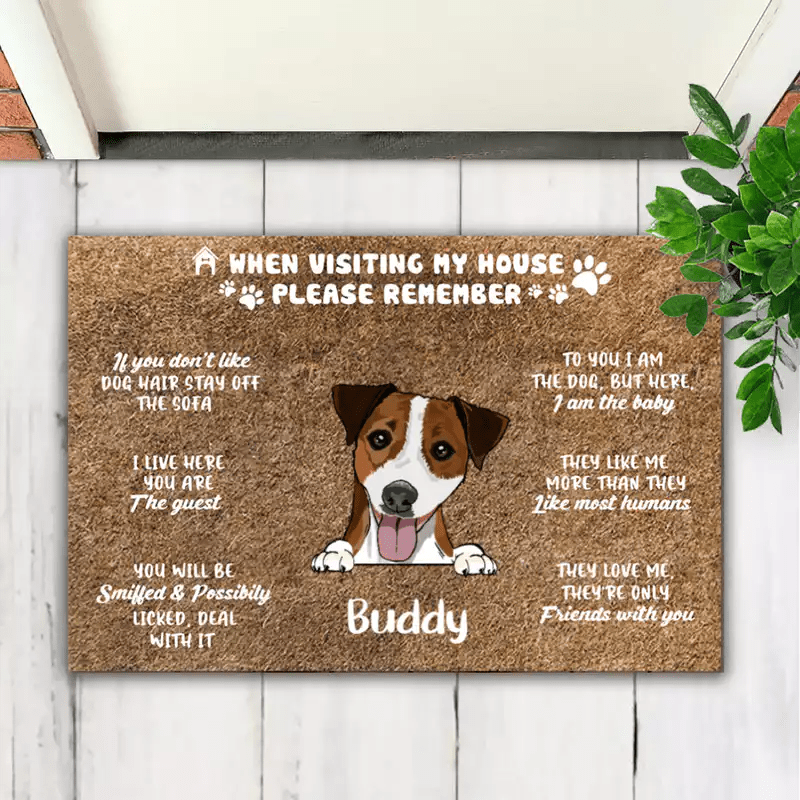 Dog Lovers - When Visit My House Please Remember - Personalized Doormat (Ver 4) - Makezbright Gifts