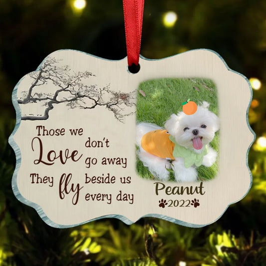 Dog Loves - Those We Love Don't Go Away - Personalized Acrylic Ornament - Makezbright Gifts