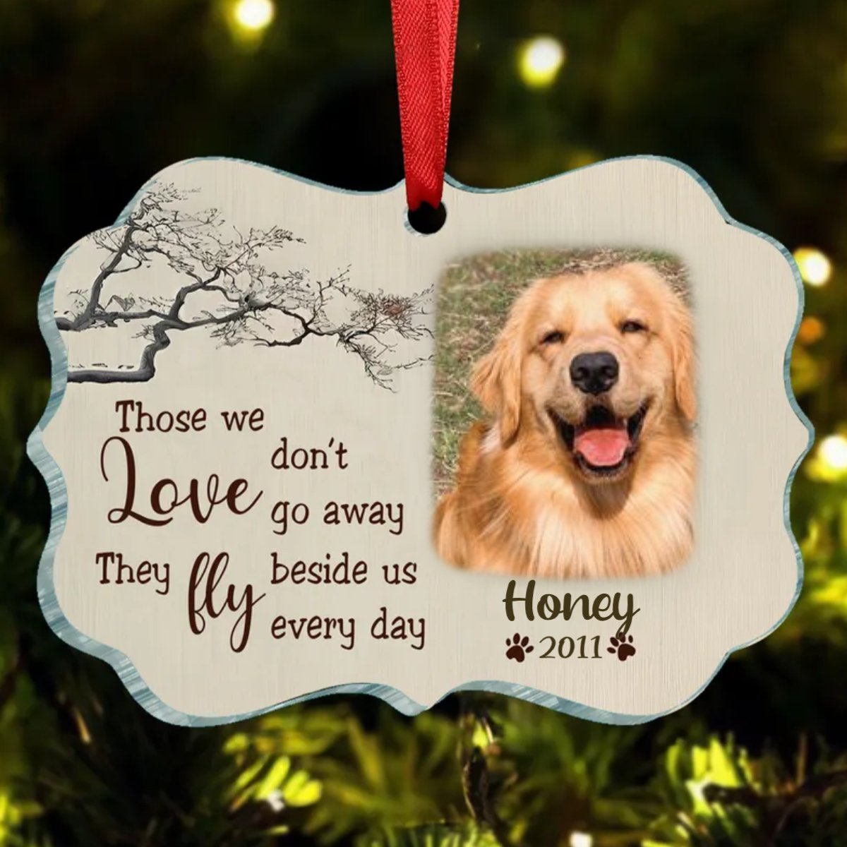 Dog Loves - Those We Love Don't Go Away - Personalized Acrylic Ornament - Makezbright Gifts