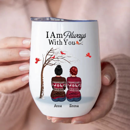 Family - I Am Always With You - Personalized Christmas Wine Tumbler - Makezbright Gifts