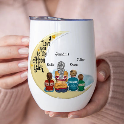 Family - I Love You To The Moon And Back - Personalized Wine Tumbler - Makezbright Gifts