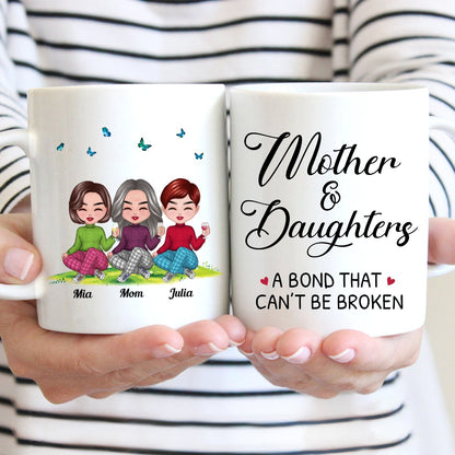 Family - Mother and Daughters A Bond That Can‘t Be Broken - Personalized Mug (LL) - Makezbright Gifts