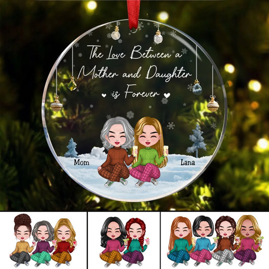 Family - The Love Between A Mother And Daughter Is Forever - Personalized Acrylic Circle Ornament - Makezbright Gifts