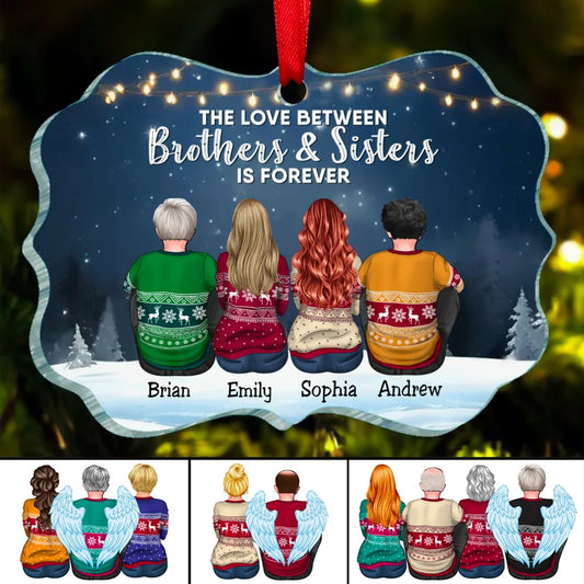 Family - The Love Between Brothers And Sisters Is Forever - Personalized Acrylic Ornament - Makezbright Gifts