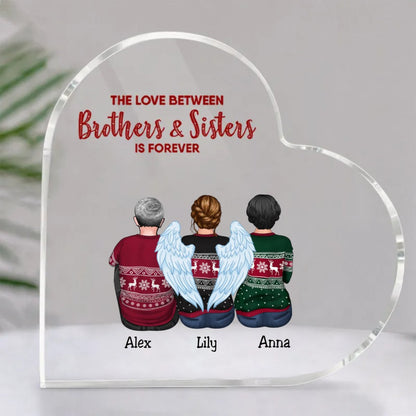 Family - The Love Between Brothers & Sisters Is Forever - Personalized Acrylic Plaque - Makezbright Gifts