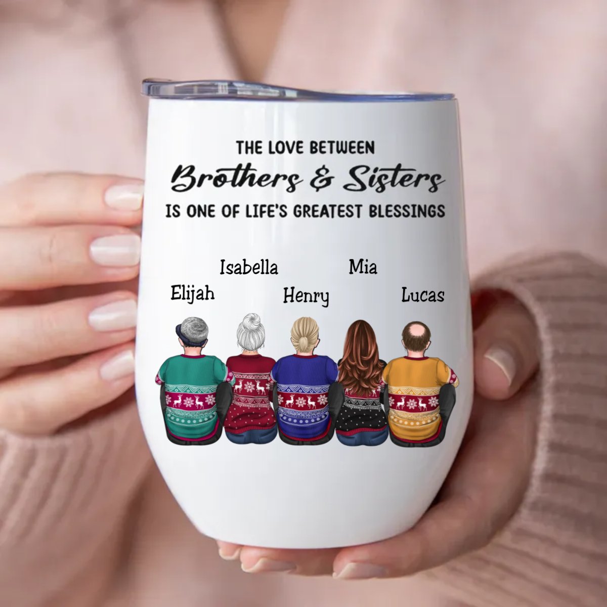 Family - The Love Between Brothers & Sisters Is One Of Life's Greatest Blessings - Personalized Wine Tumbler - Makezbright Gifts